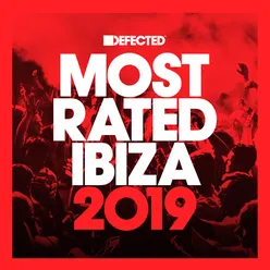 Defected Presents Most Rated Ibiza 2019 DJ Mix