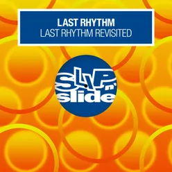 Last Rhythm Revisited (Ashley Beedle's Heavy Traffic Vocal)