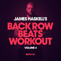 James Haskell's Back Row Beats Workout,  Vol. 4 DJ Mix