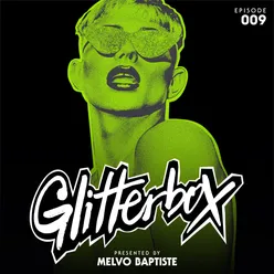 Glitterbox Radio Episode 009 (presented by Melvo Baptiste) DJ Mix