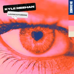 Loving & Fussing (Extended Mix)