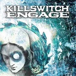 Killswitch Engage (Expanded Edition) 2004 Remaster