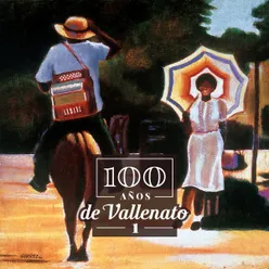 100 Años de Vallenato Vol. 1