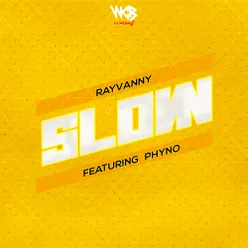 Slow (feat. Phyno)