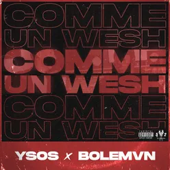Comme Un Wesh (feat. Bolémvn)
