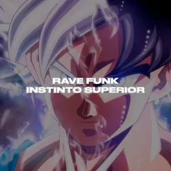 Rave Funk Instinto Superior