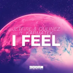 I Feel (feat. Karmatek)