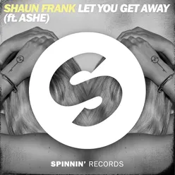 Let You Get Away (feat. Ashe) Extended Mix