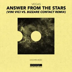 Answer From The Stars (Vini Vici vs. Bizzare Contact Remix)