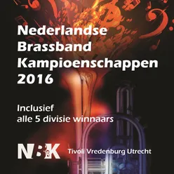 Winnaars Nederlandse Brassband Kampioenschappen 2016