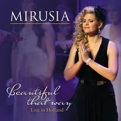 Beautiful That Way: Live In Holland