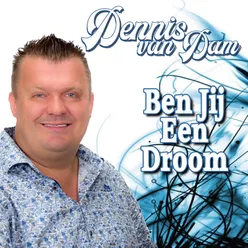 Ben Jij Een Droom