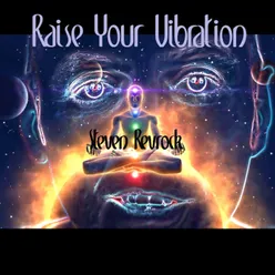 Raise Your Vibration