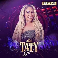 Baú da Taty Girl, Pt. 1 (Ao Vivo)