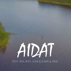 Aidat (feat. Asa, Rhyi, Jussi Kuoma & Aina)