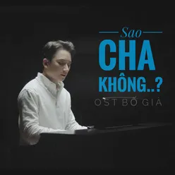 Sao Cha Không (From "Bố Già" Original Motion Picture Soundtrack)