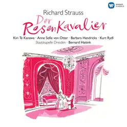 Der Rosenkavalier, Op.59, Act I: Quinquin, es ist ein Besuch (Marschallin/Oktavian/Baron/Haushofmeister)