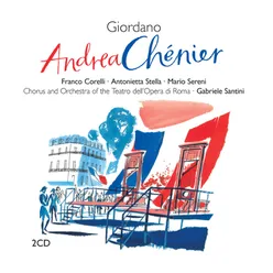 Andrea Chénier (1994 Remastered Version), ATTO QUARTO: Benedico il destino! (Maddalena/Gérard/Chénier/Schmidt)