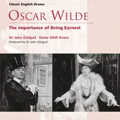 The Importance of Being Earnest - A trivial play for serious people, Act I (Algernon Moncrieff's flat in Half-Moon Street, London W): How are you, my dear Ernest? (Algernon, Jack, Lane)