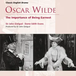 The Importance of Being Earnest - A trivial play for serious people, Act II (Garden at the Manor House, Woolton): Oh, I merely came back to water the roses (Cecily, Algernon, Merriman)
