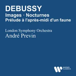 Debussy: Images / Prélude à l'apres-midi d'un faune / Nocturnes