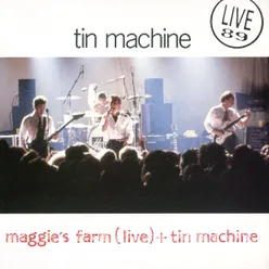 Maggie's Farm Live