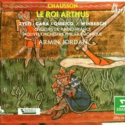 Chausson : Le roi Arthus : Act 2 "On appelle - Qu'y a-t-il?" [Arthus, Chorus of Knights]