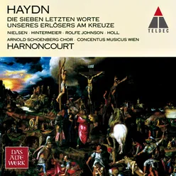 Haydn : The Seven Last Words of Christ on the Cross Hob.XX, 2 : III "Fürwahr, ich sag' es dir"