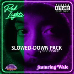 Red Lights (feat. Wale) The Chopstars Slowed-Down Pack