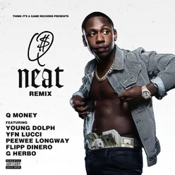 Neat (feat. Young Dolph, YFN Lucci, Peewee Longway, Flipp Dinero & G Herbo) [Remix]