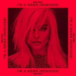 I'm a Mess Remixes