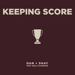 Keeping Score (feat. Kelly Clarkson)