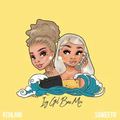 ICY GRL (feat. Kehlani) Bae Mix