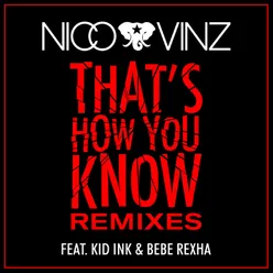 That's How You Know (feat. Kid Ink & Bebe Rexha) Wideboys Remix