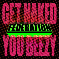 Get Naked You Beezy Radio Edit