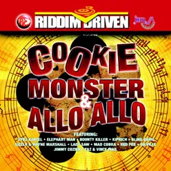 Riddim Driven: Cookie Monster & Allo Allo