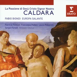 Caldara - La Passione di Gesú Cristo Signor Nostro