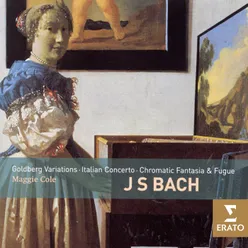 Bach: Goldberg Variations, Italian Concerto & Chromatic Fantasia and Fugue