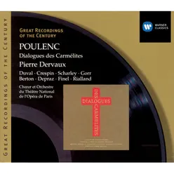 Poulenc: Dialogue des Carmélites