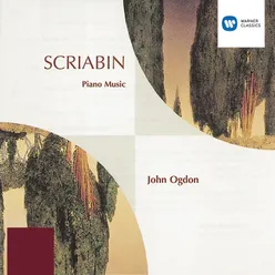 Scriabin: Piano Sonatas Nos. 2, 4, 5, 7 & 10, Preludes, Etudes