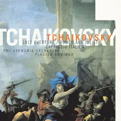 Tchaikovsky: 1812 Overture, Romeo And Juliet & Capriccio italien