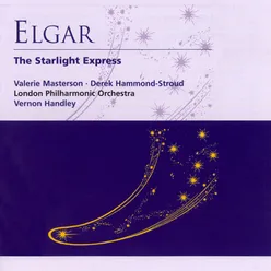 The Starlight Express - Incidental Music, Op. 78 (1989 Digital Remaster), Act II, Scene 1 (Outside Bourcelles: The Pine Forest): 17-18. (Orion and the Pleiades - Melody; Organ-Grinder's Song 3: The Curfew Song) [No. 16 omitted]