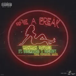 She A Freak (feat. Ohgeesy & 03 Greedo)