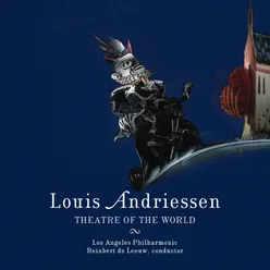 Andriessen: Theatre of the World