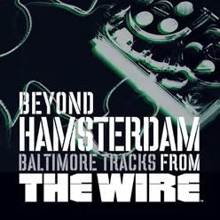 Beyond Hamsterdam, Baltimore Tracks from The Wire