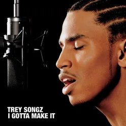 Gotta Make It (feat. Twista)