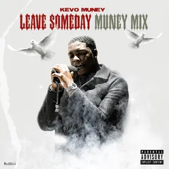 Leave Some Day (feat. Lil Durk)