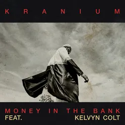 Money in the Bank (feat. Kelvyn Colt)