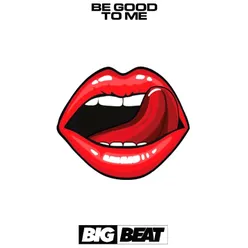 Be Good To Me (feat. Lindy Layton) Extended Mix