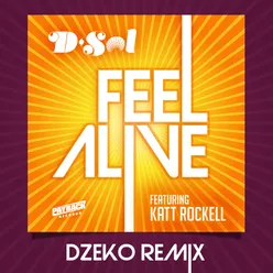 Feel Alive (feat. Katt Rockell) Dzeko Remix